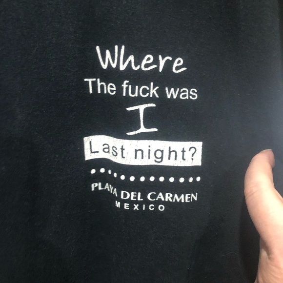 Vintage Tee “Where the F*** Was I Last Night” Playa Del Carmen Mexico XXL - Picture 6 of 11